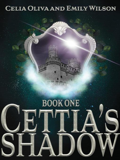 Title details for Cettia's Shadow by Emily Wilson - Available